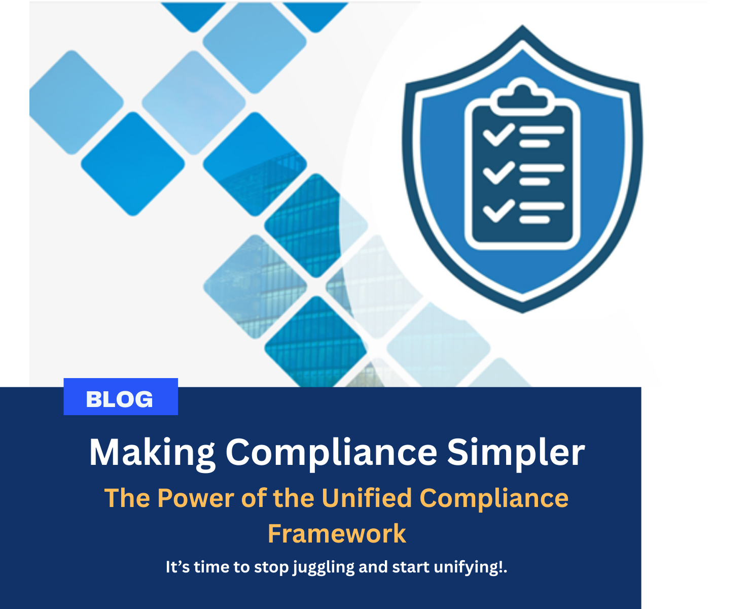 Read more about the article Making Compliance Simpler: The Power of the Unified Compliance Framework