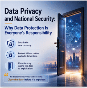 Read more about the article Data Privacy and National Security: Why Data Protection Is Everyone’s Responsibility